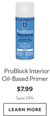 ProBlock Interior Oil-Based Primer. $7.99. Save 24%. Learn more.