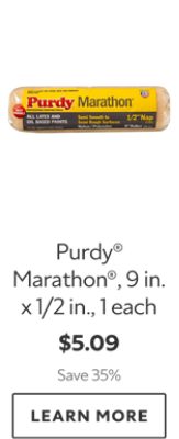 Purdy® Marathon®, 9 in. x 1/2 in., 1 each. $5.09. Save 35%. Learn more.